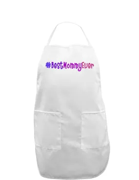 #BestMommyEver Adult Apron