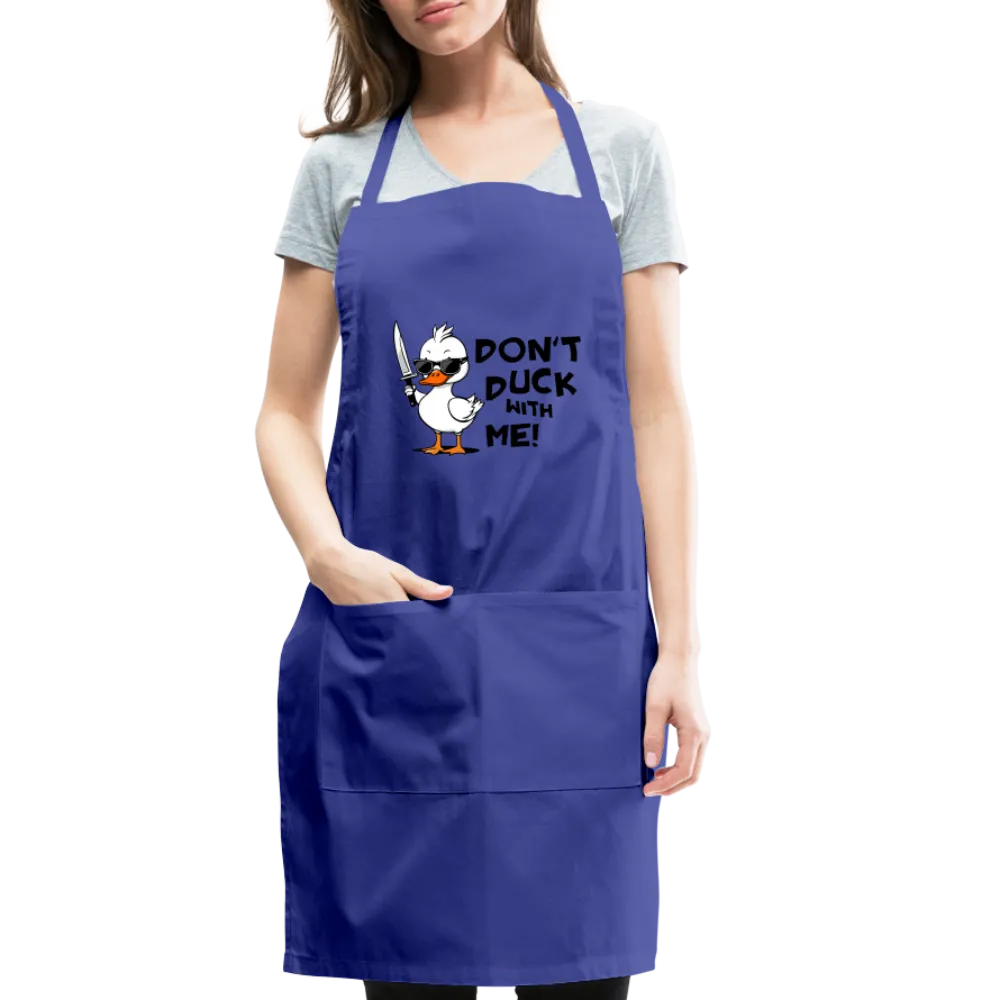 Don't Duck With Me Apron