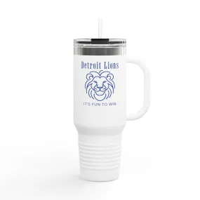 Travel Mug features a quote, "Detroit Lions, It's Fun to Win"